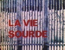 Pierre Arvay La Vie sourde