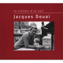 Pierre Arvay Jacques Douai, Le Visiteur d’un soir