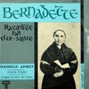 Pierre Arvay Bernadette racontée par elle‑même