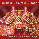 Pierre Arvay Le Son pour l'image vol. 14 : Musique de cirque, Clowns